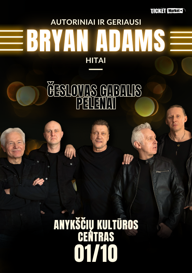 Gyvo garso koncertas ,,Česlovas Gabalis ir Pelenai. Bryan Adams”