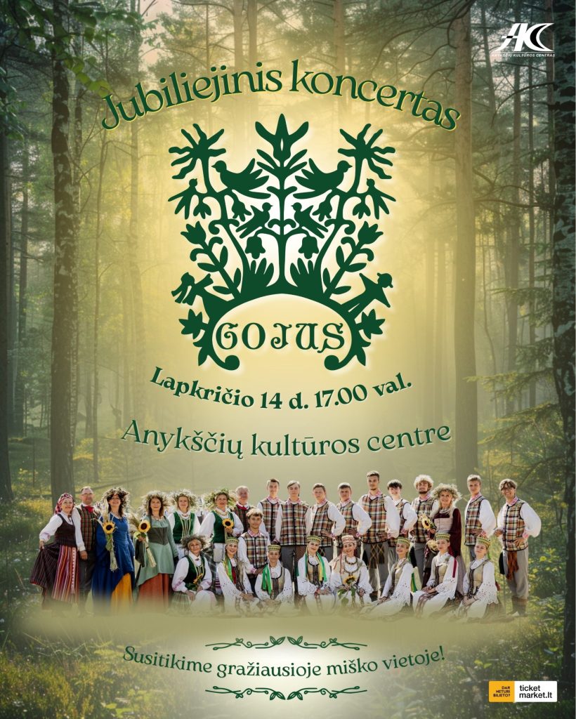 Anykščių kultūros centro liaudiškų šokių kolektyvo „Gojus“ jubiliejinis koncertas